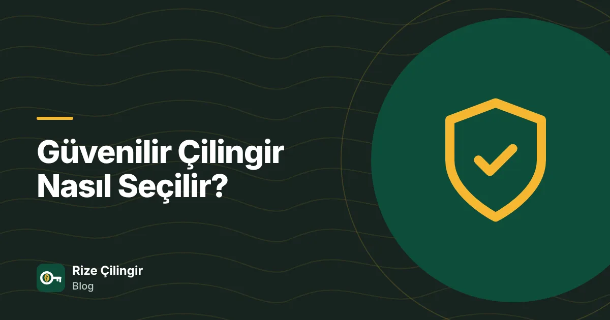 Güvenilir Çilingir Nasıl Seçilir? — kapak görseli