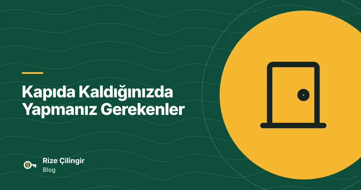 Kapıda Kaldığınızda Yapmanız Gerekenler — kapak görseli