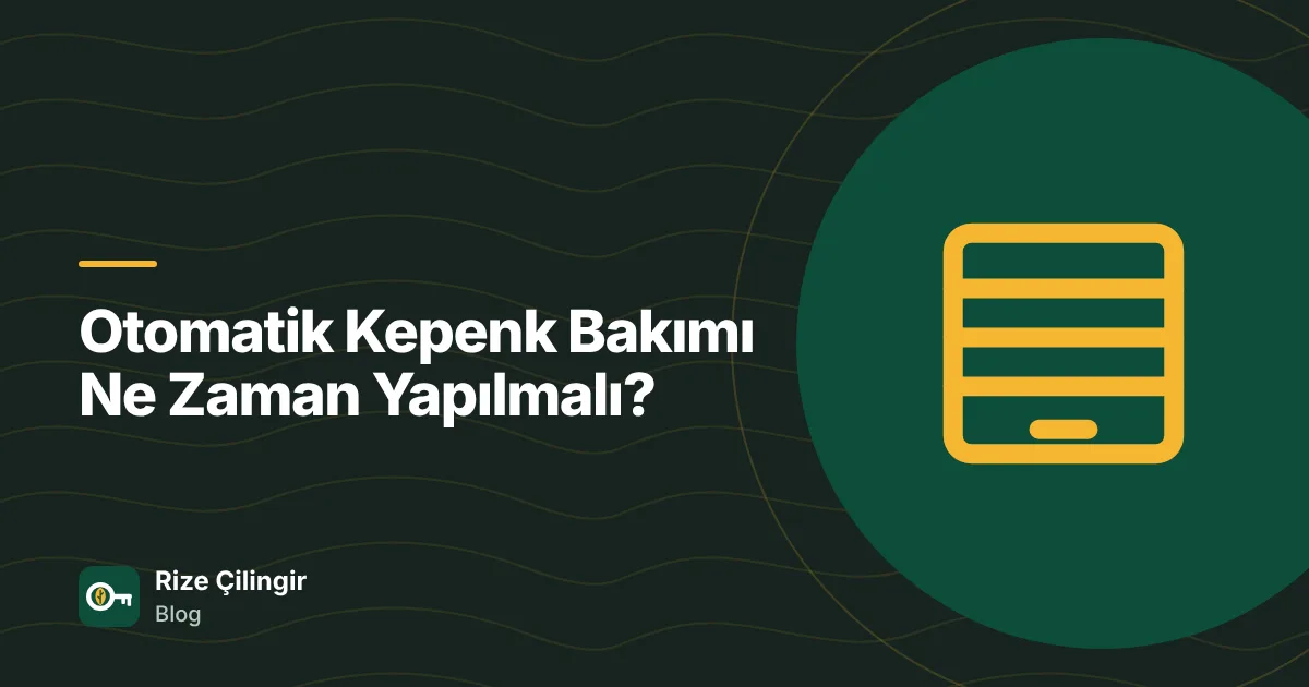 Otomatik Kepenk Bakımı Ne Zaman Yapılmalı? — kapak görseli
